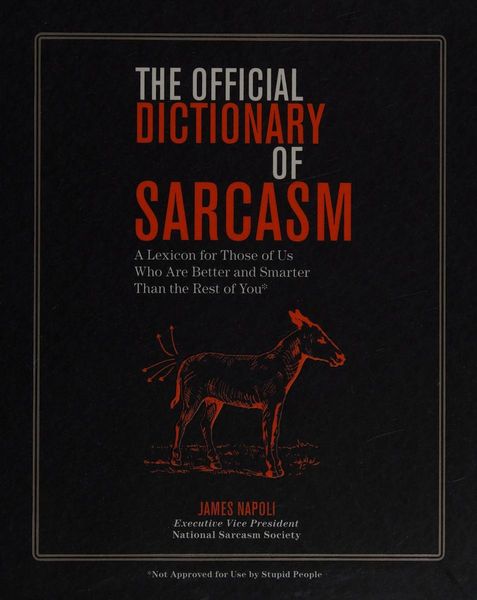 The Official Dictionary of Sarcasm