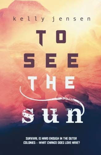 To See the Sun