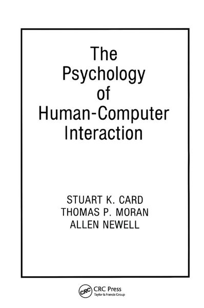 The Psychology of Human-Computer Interaction