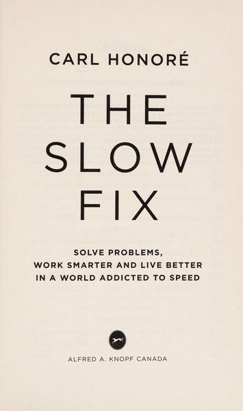 The Slow Fix