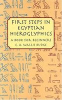 First Steps in Egyptian Hieroglyphics