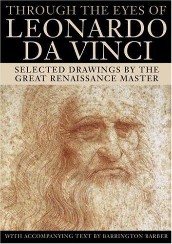 Through the Eyes of Leonardo Da Vinci