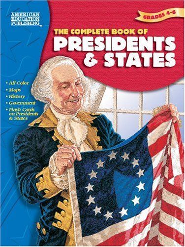 The Complete Book of Presidents & States