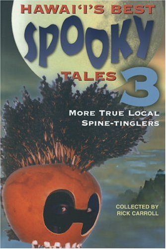 Hawaiʻi's Best Spooky Tales 3