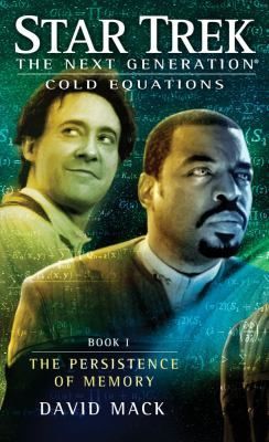 Star Trek: The Next Generation: Cold Equations: The Persistence of Memory