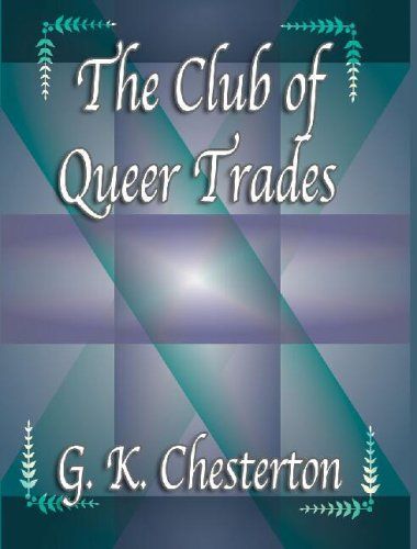 The Club Of Queer Trades