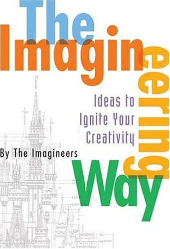 The Imagineering Way