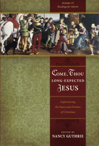 Come, Thou Long-Expected Jesus