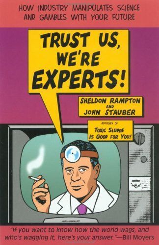Trust Us, We're Experts!