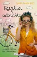 Rarita y adorable: Amor, odio, ¿qué será esto?