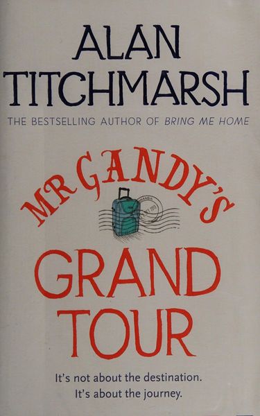 Mr Gandy's Grand Tour