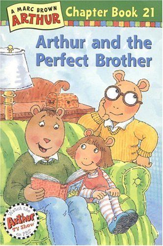 Arthur Chapter Book 21(Arthur and the Perfect Brother)