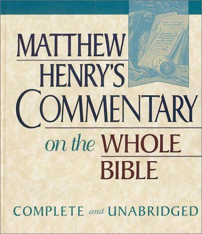 Matthew Henry's Commentary on the Whole Bible