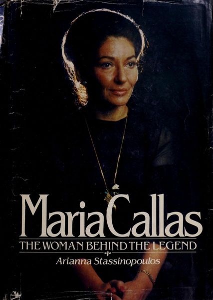 Maria Callas, the Woman Behind the Legend