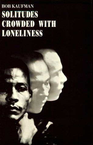 Solitudes Crowded with Loneliness