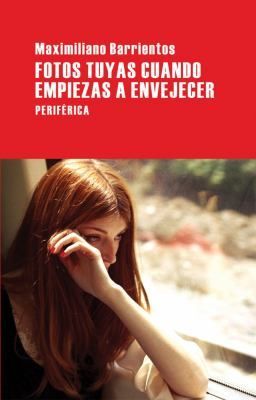 Fotos tuyas cuando empiezas a envejecer