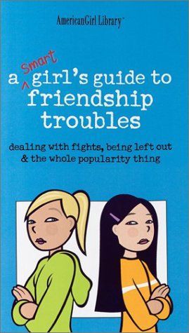 A Smart Girl's Guide to Friendship Troubles