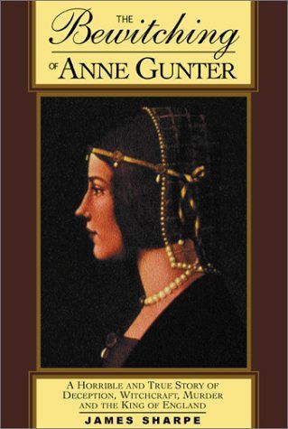 The Bewitching of Anne Gunter