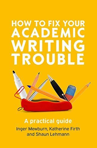 How to Fix Your Academic Writing Trouble