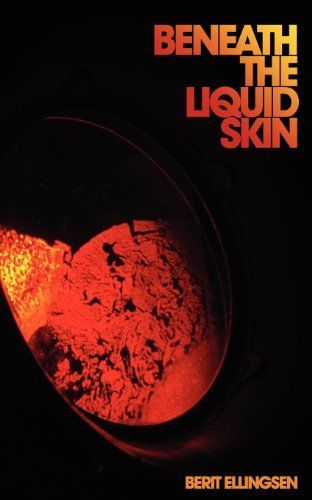 Beneath the Liquid Skin