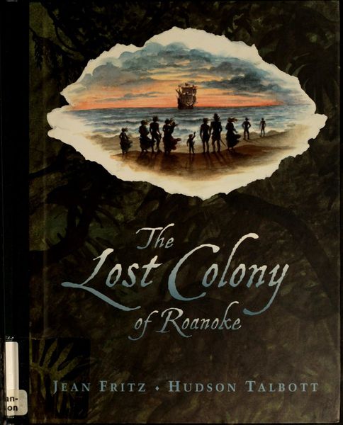 The Lost Colony of Roanoke