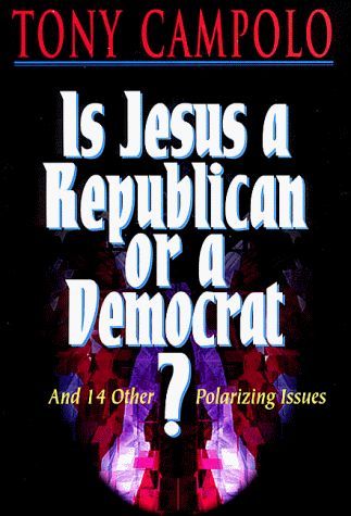 Is Jesus a Republican Or a Democrat?