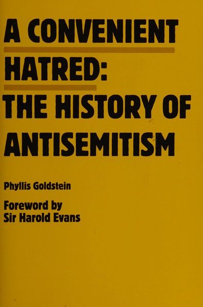 A Convenient Hatred