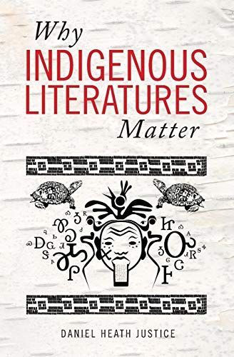 Why Indigenous Literatures Matter