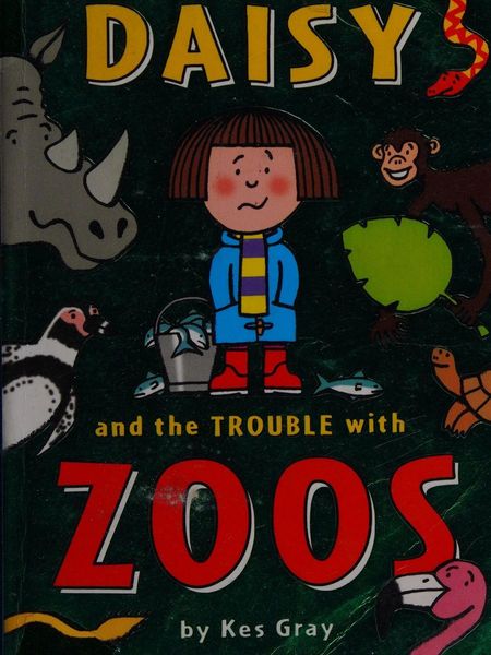 Daisy and the Trouble with Zoos