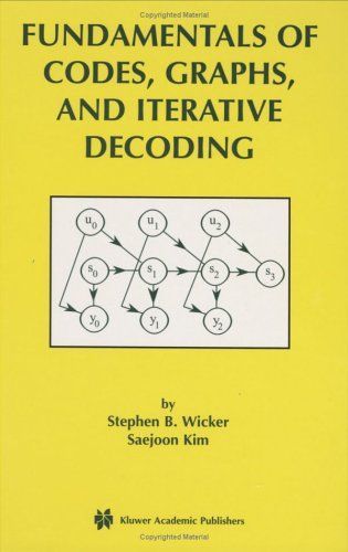 Fundamentals of Codes, Graphs, and Iterative Decoding