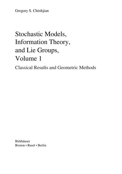 Stochastic Models, Information Theory, and Lie Groups, Volume 1