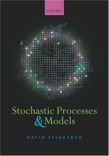 Stochastic Processes and Models