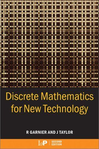 Discrete Mathematics for New Technology, Second Edition