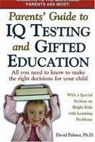 Parents' Guide to IQ Testing and Gifted Education