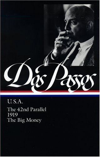 John Dos Passos: U.S.A. (LOA #85)