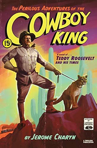 The Perilous Adventures of the Cowboy King