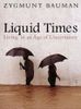 Liquid Times
