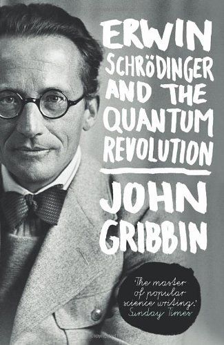 Erwin Schrödinger and the Quantum Revolution