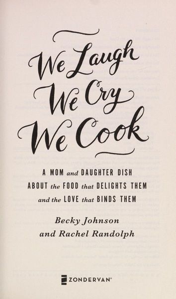 We Laugh, We Cry, We Cook