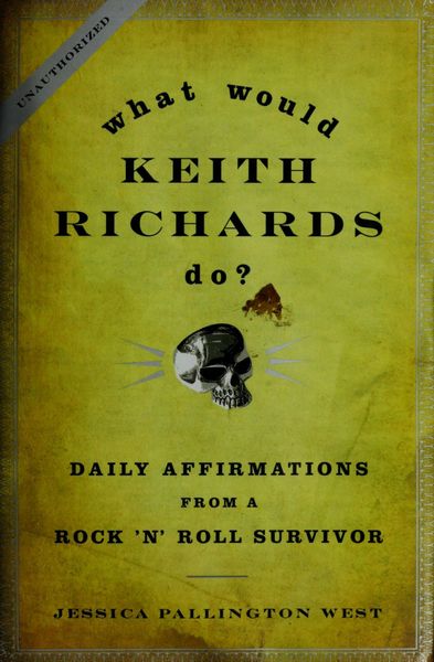 What Would Keith Richards Do?