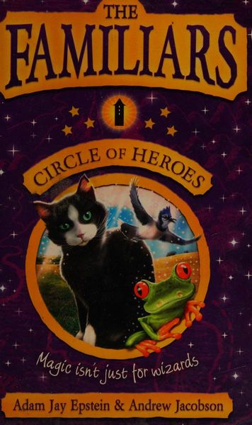The Familiars #3: Circle of Heroes
