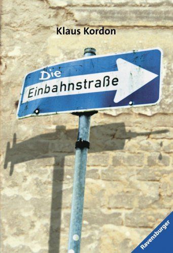 Die Einbahnstrasse