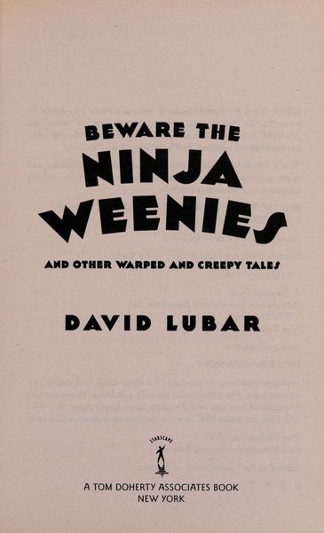 Beware the Ninja Weenies