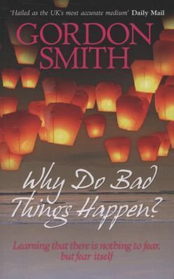 Why Do Bad Things Happen?