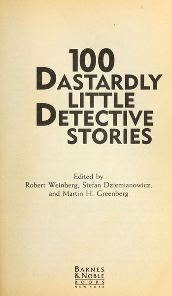 100 Dastardly Little Detective Stories