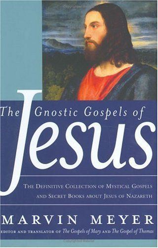 The Gnostic Gospels of Jesus