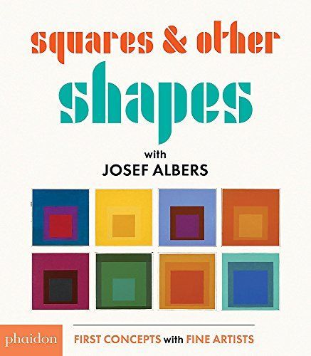 Squares & Other Shapes: with Josef Albers