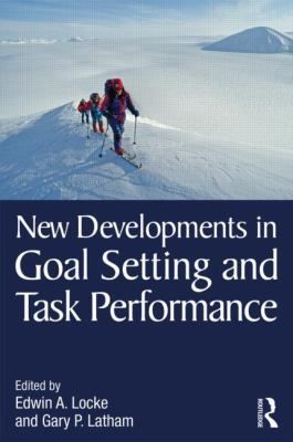 New Developments in Goal Setting and Task Performance