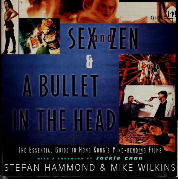 Sex and Zen & A Bullet in the Head