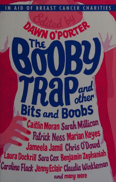 The Booby Trap and Other Bits and Boobs